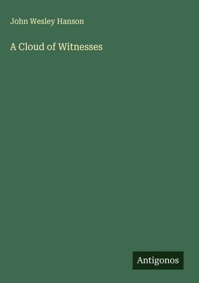 A Cloud of Witnesses