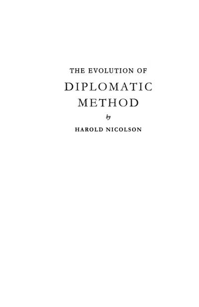 The Evolution of Diplomatic Method