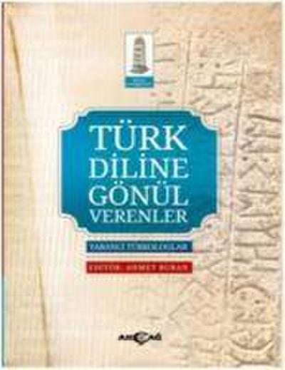 Türk Diline Gönül Verenler