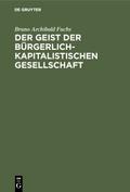 Der Geist der bürgerlich-kapitalistischen Gesellsc