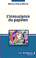 INSOUCIANCE DU PAPILLON