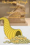 The Conquest of Dough (The Going Direct Paradigm Spring 2024, #1)