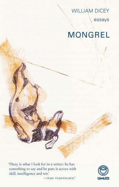 Mongrel: Essays