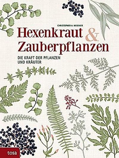 Hexenkraut & Zauberpflanzen