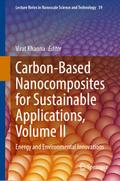 Carbon-Based Nanocomposites for Sustainable Applications, Volume II