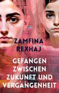 Gefangen zwischen Zukunft und Vergangenheit