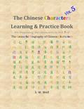 Chinese Characters Learning & Practice Book, Volume 5
