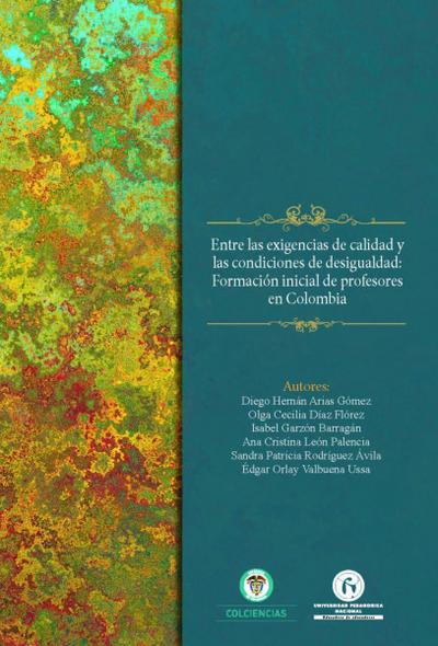 Entre las exigencias de calidad y las condiciones de desigualdad