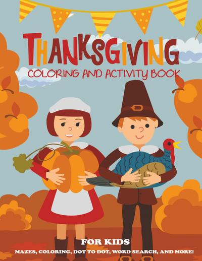 Thanksgiving Coloring Book and Activity Book for Kids