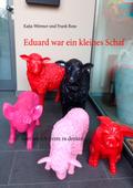 Eduard war ein kleines Schaf