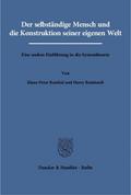 Der selbständige Mensch und die Konstruktion seine