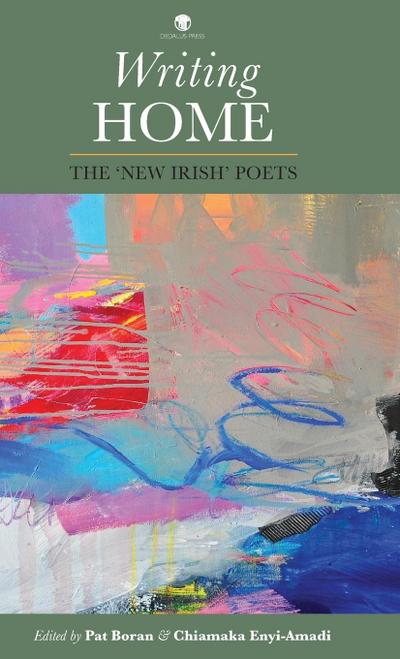 Writing Home: The ’New Irish’ Poets