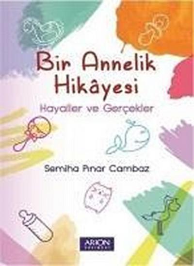 Bir Annelik Hikayesi