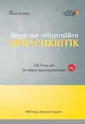 Wege zur zeitgemäßen Sprachkritik