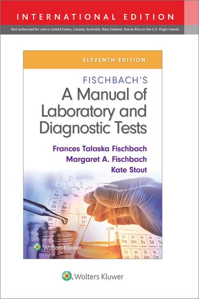 Fischbach’s A Manual of Laboratory and Diagnostic Tests