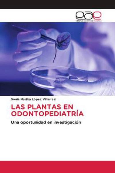 LAS PLANTAS EN ODONTOPEDIATRÍA