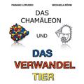 Das Chamäleon und das verwandel Tier