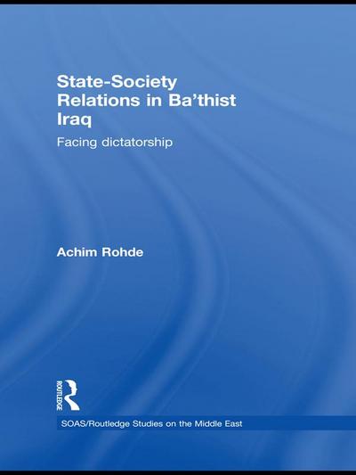 State-Society Relations in Ba’thist Iraq