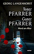 Toter Pfarrer - Guter Pfarrer