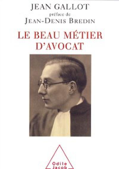 Le Beau Métier d’’avocat