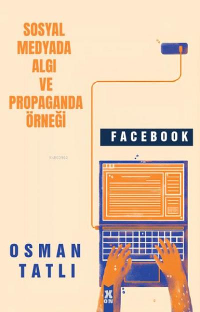 Sosyal Medyada Algi ve Propaganda Örnegi Facebook