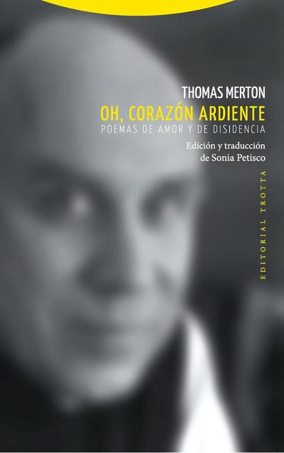 Oh, corazón ardiente : poemas de amor y de disidencia
