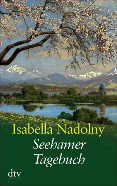 Seehamer Tagebuch (dtv Fortsetzungsnummer 22, Band 25265) - Isabella Nadolny