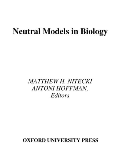 Neutral Models in Biology