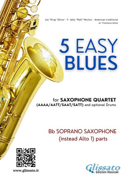 Soprano Sax (instead Alto 1) parts "5 Easy Blues" for Saxophone Quartet