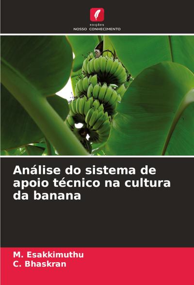 Análise do sistema de apoio técnico na cultura da banana