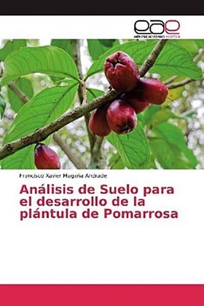 Análisis de Suelo para el desarrollo de la plántula de Pomarrosa