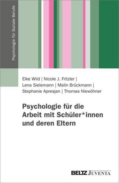 Psychologie für die Arbeit mit Schüler*innen und deren Eltern