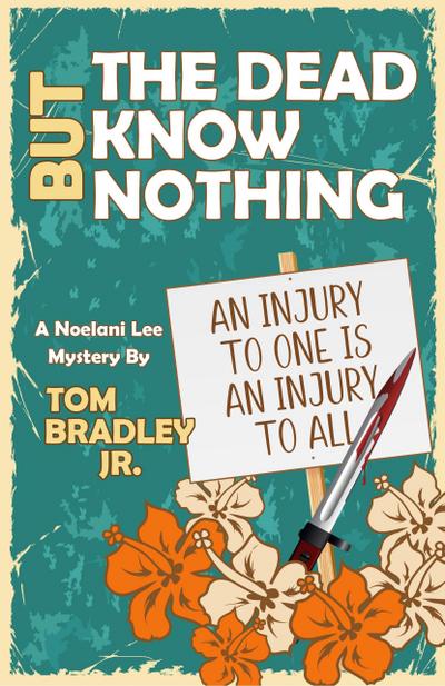 But the Dead Know Nothing (The Noelani Lee Mysteries, #8)