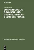 Johann Gustav Droysen und die preussisch-deutsche Frage