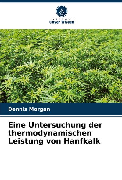 Eine Untersuchung der thermodynamischen Leistung von Hanfkalk