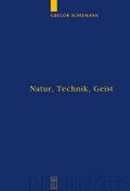 Natur, Technik, Geist