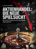 Aktienhandel: die neue Spielsucht