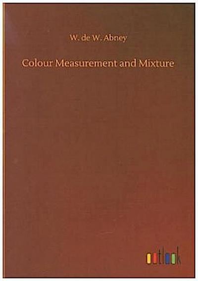 Colour Measurement and Mixture