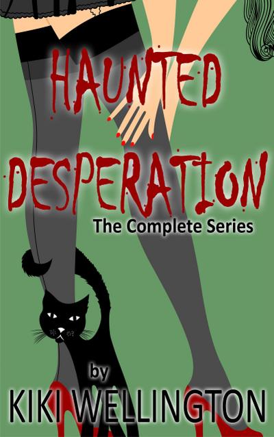 Haunted Desperation (The Complete Series)