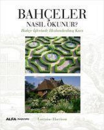 Bahceler Nasil Okunur