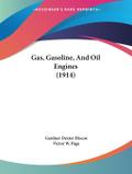 Gas, Gasoline, And Oil Engines (1914)