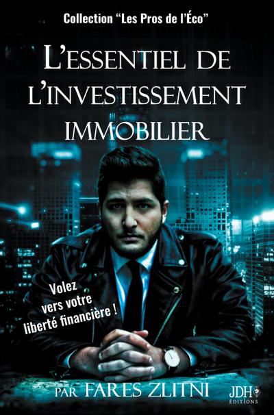 L’essentiel de l’investissement immobilier