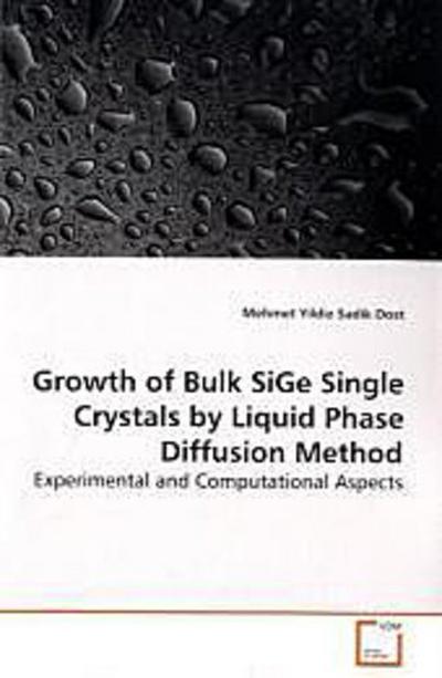 Growth of Bulk SiGe Single Crystals by Liquid Phase  Diffusion Method