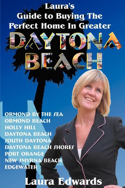 Laura’s Guide to Buying the Perfect Home in Greater Daytona Beach