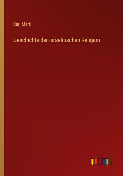 Geschichte der israelitischen Religion