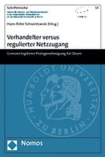 Verhandelter versus regulierter Netzzugang
