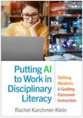 Putting AI to Work in Disciplinary Literacy