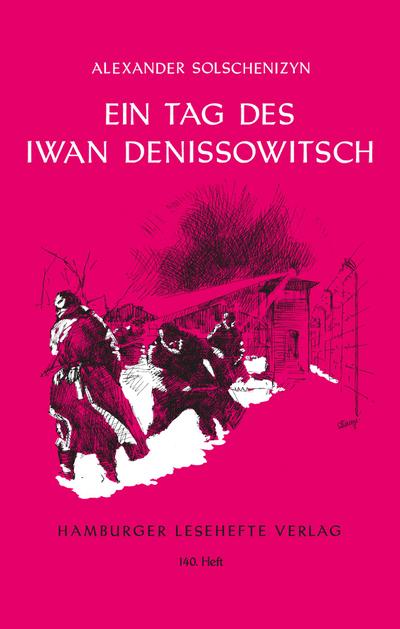 Ein Tag des Iwan Denissowitsch: Erzählung (Hamburger Lesehefte)