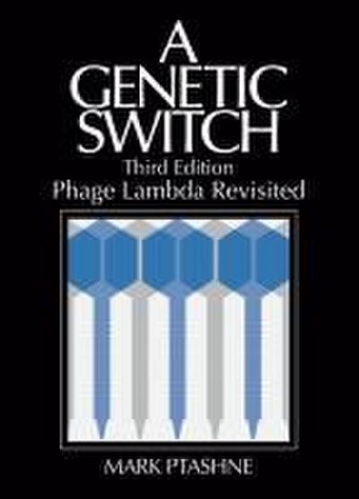 A Genetic Switch, Phage Lambda Revisited