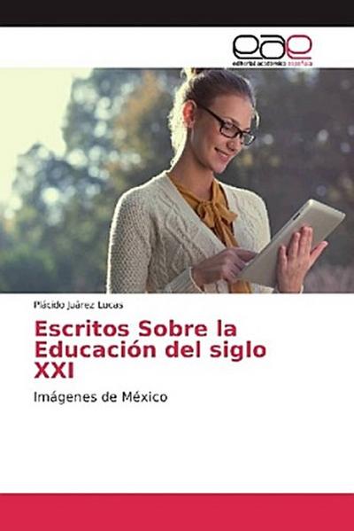 Escritos Sobre la Educación del siglo XXI